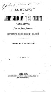 El huano, su administración y su crédito como abono por la casa drefus ... by No name