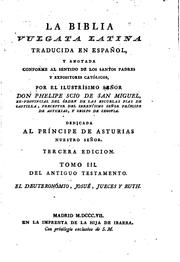 Cover of: La Biblia Vulgata Latina traducia en Espanõl: y anotada conforme al sentido de los santos padres ...