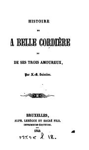Cover of: Histoire de la belle cordière et de ses troi amoureaux, par X.B. Saintine