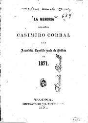 La memoria del señor Casimiro Corral a la Asamblea Constituyente de Bolivia ... by Mariano Donato Muñoz