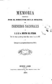 Memoria presentada por el director de la oficina de ingenieros nacionales ...