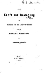 Cover of: Ueber Kraft und Bewegung im Hinblick auf die Lichtwellenlehre und die ...