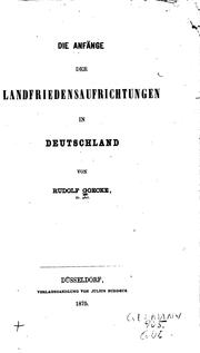 Cover of: Die Änfange der Landfriedensaufrichtungen in Deutschland
