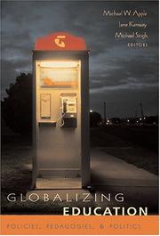 Cover of: Globalizing Education: Policies, Pedagogies, & Politics (Counterpoints Studies in the Postmodern Theory of Education)