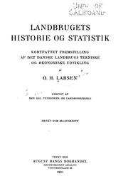 Landbrugets historie og statistik: kort fattet fremstilling af det Danske ... by Ole Hansen Larsen