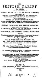 Cover of: The British Tariff for ...: Contains Amended Tables of the Duties Payable on ... | 