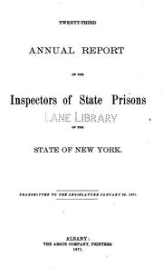 Cover of Annual report of the Inspectors of State Prisons. v. 23, 1870 by [name missing]