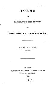 Forms for Facilitating the Records of Post Mortem Appearances by W. P. Cocks