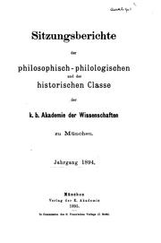 Cover of: Sitzungsberichte der Philosophisch-philologischen und historischen Classe der K.b. Akademie der ... by 