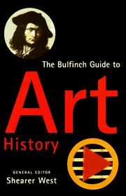 Cover of: The Bulfinch guide to art history by general editor, Shearer West.