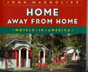 Cover of: Home away from home | John Margolies