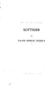Cover of: Sottisier de Nasr-eddin-hodja, bouffon de Tamerlan: suivi d'autres facéties turques by 