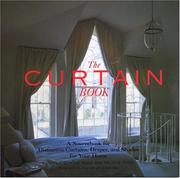 Cover of: The curtain book: a sourcebook for distinctive curtains, drapes, and shades for your home