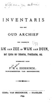 Inventaris van het oud archief der gemeente Wijk aan Zee en Wijk aan Duin, met lijsten der ... by No name