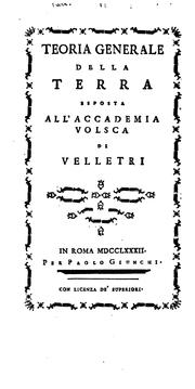 Teoria generale della terra: esposta all'Accademia Volsea di Velletri by Filippo Angelico Becchetti