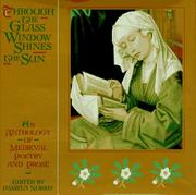 Cover of: Through the glass window shines the sun: an anthology of medieval poetry and prose