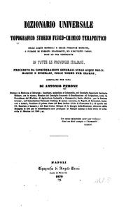 Dizionario universale topografico storico fisico-chimico terapeutico delle acque minerali e ... by Antonio Perone