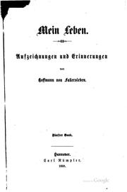 Meine Leben: Aufzeichnungen und Erinnerungen by August Heinrich Hoffmann von Fallersleben