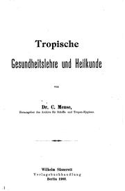 Tropische Gesundheitslehre und Heilkunde by Carl Mense