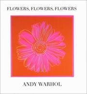 Cover of: Flowers, flowers, flowers