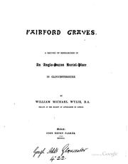 Cover of: Fairford graves, a record of researches in an Anglo-Saxon burial-place in ... | 