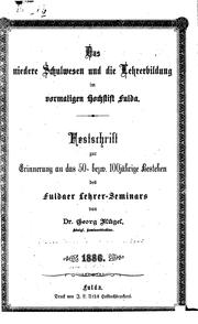 Cover of: Das niedere Schulwesen und die Lehrerbildung im vormaligen Hochstift Fulda