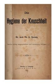 Die Hygiene der Keuschheit by Th. G. Kornig