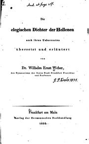 Cover of: Die elegischen Dichter der Hellenen: Nach ihren Ueberesten übersetzt und ...