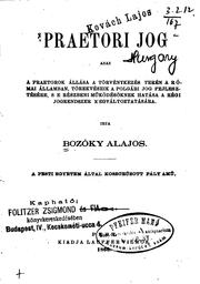 Praetori jog: azaz a praetorok állása a törvénykezés terén a római államban ... by Alajos Bozóky