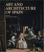 Cover of: Art and architecture of Spain by edited by Xavier Barral i Altet ; contributions by Javier Arce ... [et al. ; translated by Dominic Currin].