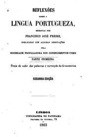 Cover of: Reflexões sobre a lingua portugueza: Publicadas com algumas annotações pela ...