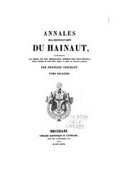 Cover of: Annales de la province et comté du Hainaut: contenant les choses les plus remarquables advenues ...