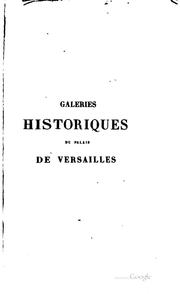 Cover of: Galeries historiques du palais de Versailles