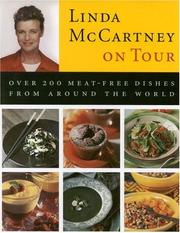 Cover of: Linda McCartney on tour: over 200 meat-free dishes from around the world