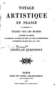 Voyage artistique en France: Etudes sur les musées d'Angers, de Nantes, de ... by Léonce de Pesquidoux