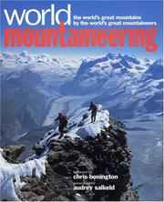 Cover of: World mountaineering by general editor, Audrey Salkeld ; foreword by Chris Bonington.