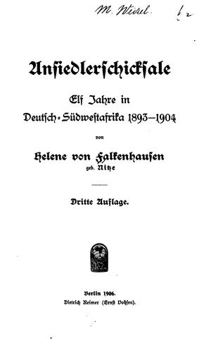 Ansiedlerschicksale: Elf Jahre in deutsch-südwestafrika 1893-1904 by 