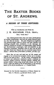 The Baxter Books of St. Andrews: A Record of Three Centuries by J. H. Macadam