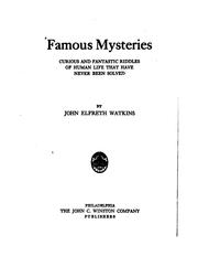 Cover of: Famous Mysteries: Curious and Fantastic Riddles of Human Life that Have ...