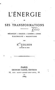 Cover of: L'énergie et ses transformations: Mécanique - chaleur - lumière - chimie ...