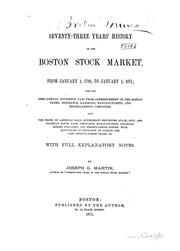 Cover of: Seventy-three Years' History of the Boston Stock Market, from January 1, 1798, to January 1 ...