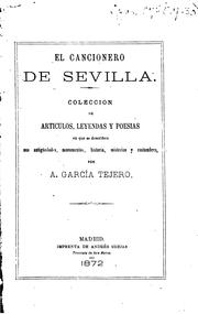 Cover of: El cancionero de Sevilla: Colección de articulos, leyendas y poesias en que ...