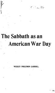 Cover of: The Sabbath as an American War Day: "The Carroll Theory." Three Great Mysteries Solved ... by 