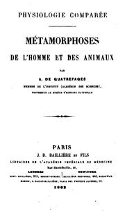 Cover of: Métamorphoses de l'homme et de animaux by Armand de Quatrefages de Bréau