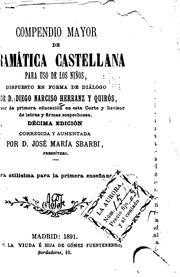 Cover of: Compendio mayor de Gramática Castellana para uso de los niños, dispuesto en ... by 