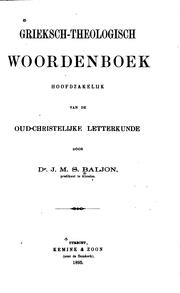 Cover of: Grieksch-theologisch Woordenboek: hoofdzakelijk van de Oud-Christelijke Letterkunde