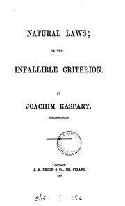 Natural laws; or, The infallible criterion by Joachim Kaspary