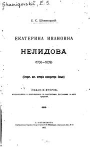 Cover of: Ekaterina Ivanovna Nelidova, 1758-1839: ocherk iz istorīi Imperatora Pavla