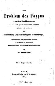 Cover of: Das Problem des Pappus, von den Berührungen, durch die geometrischen Oerter aufgelöst: Nebst ...