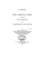 Cover of: On amputation of the cervix uteri: In Certain Forms of Procidentia, and on Complete Eversion of ...